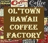 ol-town-hawaii-coffee-factory-click-on.jpg
